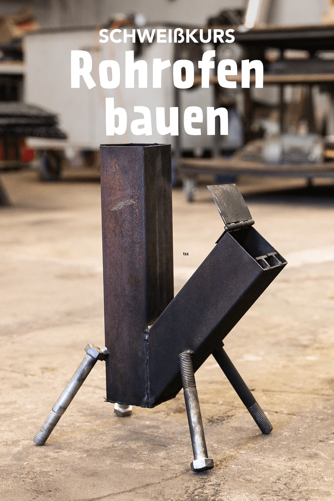 Schweißkurs-Werkstück: Rohrofen